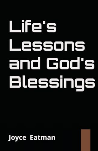 Life's Lessons and God's Blessings