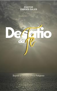 Livro DESAFIO DA FÉ: esafio da Fé - Supere a Complacência Religiosa