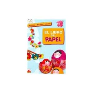 El libro del papel/ The Book of Papers (ABC Fleurus) (Spanish Edition)