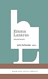 Emma Lazarus: Selected Poems: (American Poets Project #13) by Emma Lazarus
