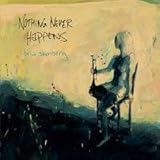 Nothing Never Happens