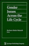 Gender Issues Across the Life Cycle, , 0826176801
