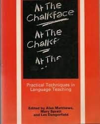 At The Chalkface Practical Techniques In Language Teaching Methodology Matthews Alan Spratt Mary Dangerfield Les 9780175560288 Amazon Com Books At The Chalkface Practical Techniques In Language Teaching Methodology Matthews Alan Spratt Mary Dangerfield Les 9780175560288 Amazon Com Books