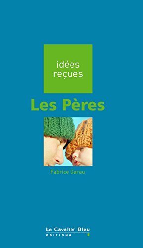 Les pères by Fabrice Garau