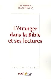 L' étranger dans la Bible et ses lectures