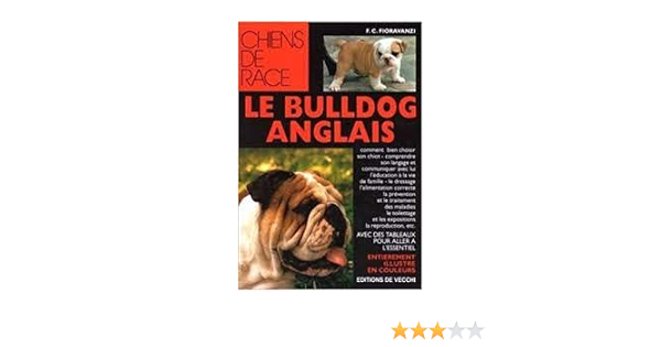 Le Bulldog Anglais Fioravanzi F C Fabio C Amazon Com Books
