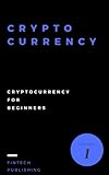 Cryptocurrency: Cryptocurrency for Beginners (Volume 1)