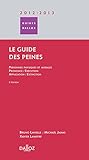 Le guide des peines 2012/2013 - 5e éd.: Personnes physiques et morales / Prononcé / Exécution / Application / Extinction (Guides Dalloz) (French Edition) by 