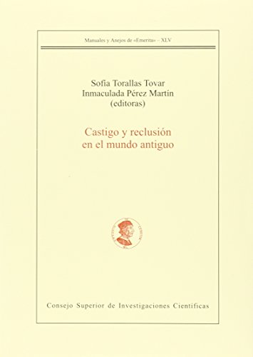 Castigo y reclusion en el mundo antiguo (Spanish Edition)