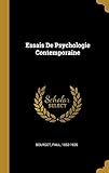 Essais De Psychologie Contemporaine (French Edition) by Bourget Paul 1852-1935