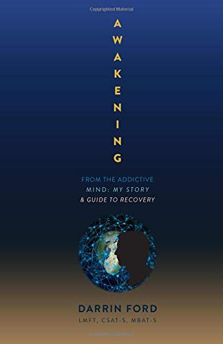 [D0wnl0ad] Awakening from the Addictive Mind: My Story & Guide to Recovery PDF