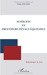 Suspicion et procédure pénale équitable