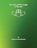 The Luck and the Laughs of the Irish by 