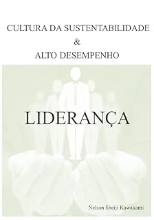 Livro Liderança - Sustentabilidade e Alto Desempenho: Mundo BANI