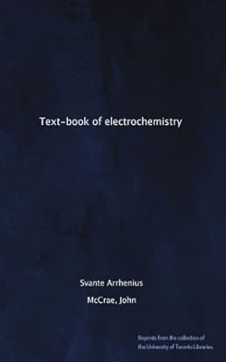 Text-book of electrochemistry