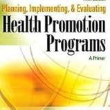 Planning, Implementing, and Evaluating Health Education Programs : A Primer, McKenzie, James F. and Jurs, Jan, 0675221625