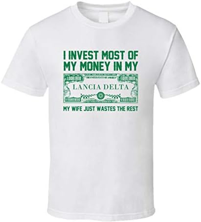 Invest Money in My Lancia Delta Car Lover Enthusiast T Shirt