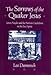 The Sorrows of the Quaker Jesus: James Nayler and the Puritan Crackdown on the Free Spirit by 