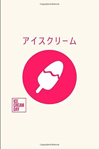 Ice Cream Flavors Day Clever Summer Popsicle Parlor College Ruled Notebook: Blank Lined Journal