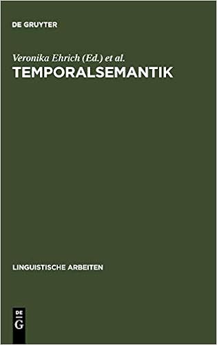 Temporalsemantik Beitrage Zur Linguistik Der Zeitreferenz Linguistische Arbeiten Band 201 Amazon De Ehrich Veronika Vater Heinz Bucher