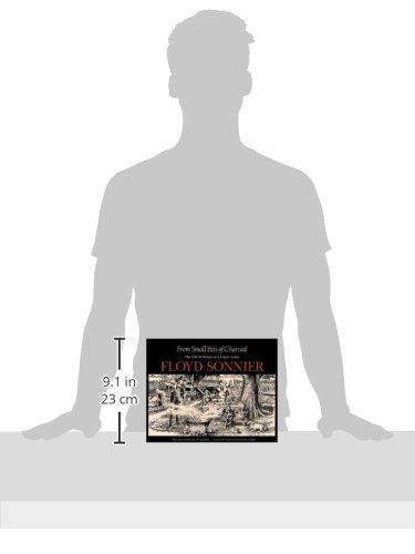 From Small Bits of Charcoal: The Life & Works of a Cajun Artist (English and French Edition)