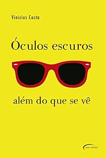 Livro Óculos escuros: além do que se vê