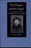 Dragon and the Eagle: The Presence of China in the American Enlightenment Hardcover โ September 1, 1993