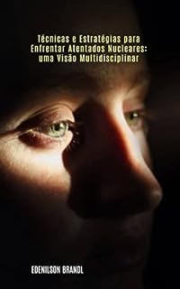 Livro Técnicas e Estratégias para Enfrentar Atentados Nucleares: uma Visão Multidisciplinar
