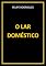 Livro O LAR DOMÉSTICO