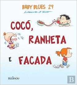 Baby Blues N º 29 Coco Ranheta E Facada Jerry Scott E Rick Kirkman 9789725305096 Amazon Com Books