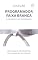 Livro Programador Faixa Branca: Fundamentos da Programação (Programador Faixa-Preta Livro 1)