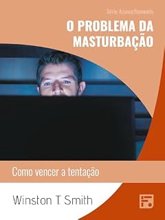 Livro O problema da masturbação: como vencer a tentação