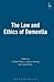 The Law and Ethics of Dementia