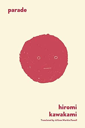 Download Parade A Folktale Kindle Edition By Kawakami Hiromi Powell Allison Markin Literature Fiction Kindle Ebooks Amazon Com