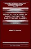 Physical Processes in Low-Temperature Gas-Dynamic Lasers, , 094174390X