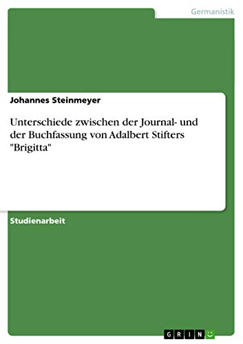 Unterschiede zwischen der Journal- und der Buchfassung von Adalbert Stifters "B…