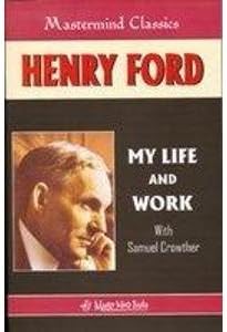 My Life and My Work Henry Ford