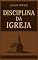 Livro Disciplina da Igreja