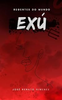 Livro Prazer, Eu Sou Exú: Da Série: Regentes do Mundo