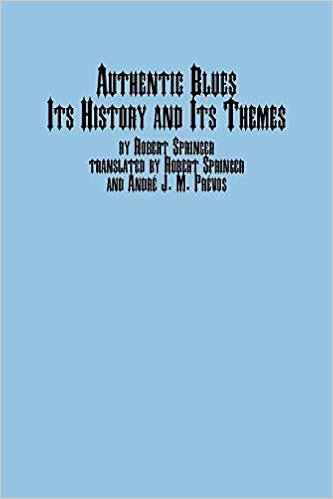 Authentic Blues Its History And Its Themes Springer Robert Prevos J M 9780773408739 Amazon Com Books