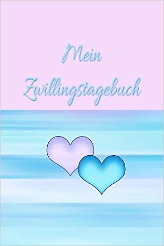 Mein Zwillingstagebuch Achtsamkeit Fursorge Partnerschaft