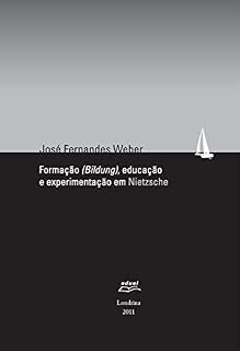Livro Formação (bildung), educação e experimentação em Nietzsche