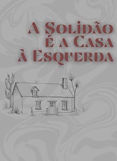 Livro A Solidão é a Casa à esquerda