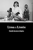 Lima :: Limón by Natalie Scenters-Zapico