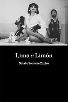 Lima :: Limón, by Natalie Scenters-Zapico