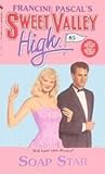 SOAP STAR (Sweet Valley High)
