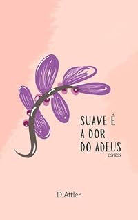 Livro Suave é a dor do adeus