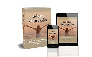 Livro Adeus depressão: Ajudando você a se libertar desse mal que vem afetando muitas pessoas