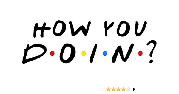 Amazon Com La Stickers How You Doin Sticker Graphic Auto Wall Laptop Cell Truck Sticker For Windows Cars Trucks Automotive