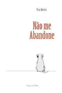 Livro Não me Abandone: A saga de Bénya Krik, um cão de rua, contada pela família que ele adotou